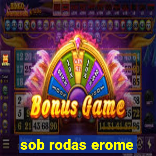 sob rodas erome